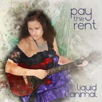 Liquid Animal - Pay the Rent (Single)