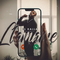 El Kalla - Llamame (Explicit)
