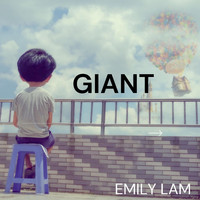 Emily Lam - Giant