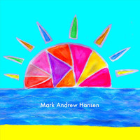 Mark Andrew Hansen - The Happiest
