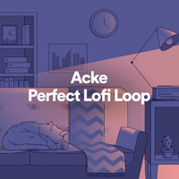 Acke - Perfect Lofi Loop