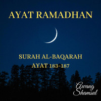 Awang Shamsul - Ayat Ramadhan (Surah Al-Baqarah Ayat 183-187)