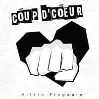 Vilain Pingouin - Coup d'cœur