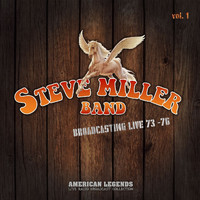 The Steve Miller Band - The Steve Miller Band Broadcasting Live '73-'76, vol. 1