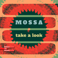 Mossa - Take a Look