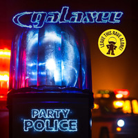 Galaxee - Party Police