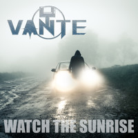 Vante - Watch the Sunrise