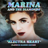 Marina - Electra Heart (Platinum Blonde Edition) (Explicit)