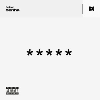 Gabel - Senha (Explicit)