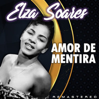 Elza Soares - Amor de mentira (Remastered)