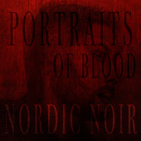 Jakob Balogh - Portraits of Blood - Nordic Noir