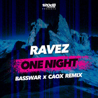 Ravez - One Night (BassWar x CaoX Hardstyle Remix)
