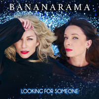 Bananarama - Looking for Someone