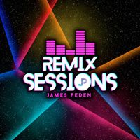 James Peden - Remix Sessions