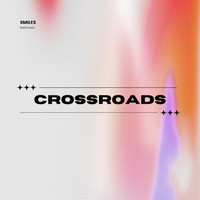 Smiles - Crossroads