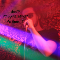 Roots - No Rookies