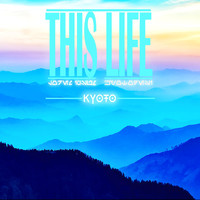 Kyoto - This Life