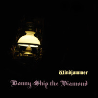 Windjammer - Bonny Ship the Diamond