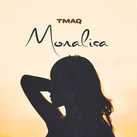 Tmaq - Monalisa
