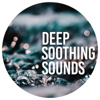 Deep Sleep - Deep Soothing Sounds