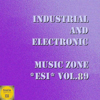 Extazzzers - Industrial & Electronic: Music Zone Esi, Vol. 89