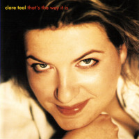 Clare Teal - That's The Way It Is