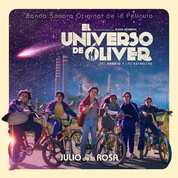 Julio De La Rosa - El Universo de Óliver (Banda Sonora Original de la Película)