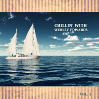 Webley Edwards - Chillin' With..., Vol. 1