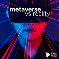 Dominique Dalcan - Metaverse VS Reality