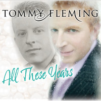 Tommy Fleming - All These Year's