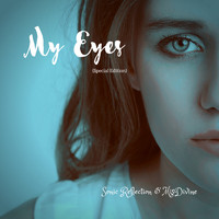 Sonic Reflection and Misdivine - My Eyes - Special Edition