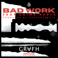 Grafh - Bad Work (feat. CRIMEAPPLE) (Radio Edit)