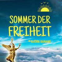 Björn Banane - Sommer der Freiheit