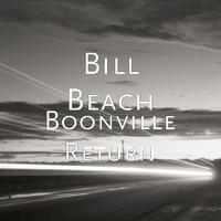 Bill Beach - Boonville Return