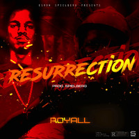 Royall - RESURRECTION