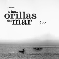 Fonda - A Las Orillas Del Mar