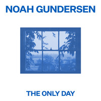 Noah Gundersen - The Only Day