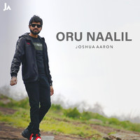Joshua Aaron - Oru Naalil