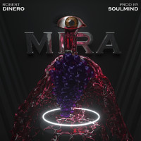 Robert Dinero - Mira (Explicit)
