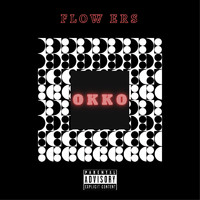 Okko - Flow Ers (Explicit)