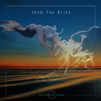 Nicholas Gunn - Into the Bliss