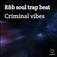 Criminal Vibes - R&b soul trap beat