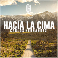 Carlos Hernández - Hacia La Cima