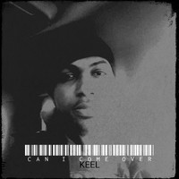 Keel - Can I Come Over (Explicit)