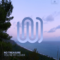 No Treasure - You're My Lover