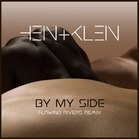 HEIN+KLEIN - By my side (Flowing Rivers Extended Remix)