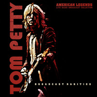 Tom Petty - Tom Petty Live Broadcast Rarities