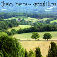 FF - Classical Streams ~ Pastoral Flutes