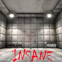 Chris Lee - Insane (Explicit)