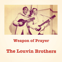 The Louvin Brothers - Weapon of Prayer